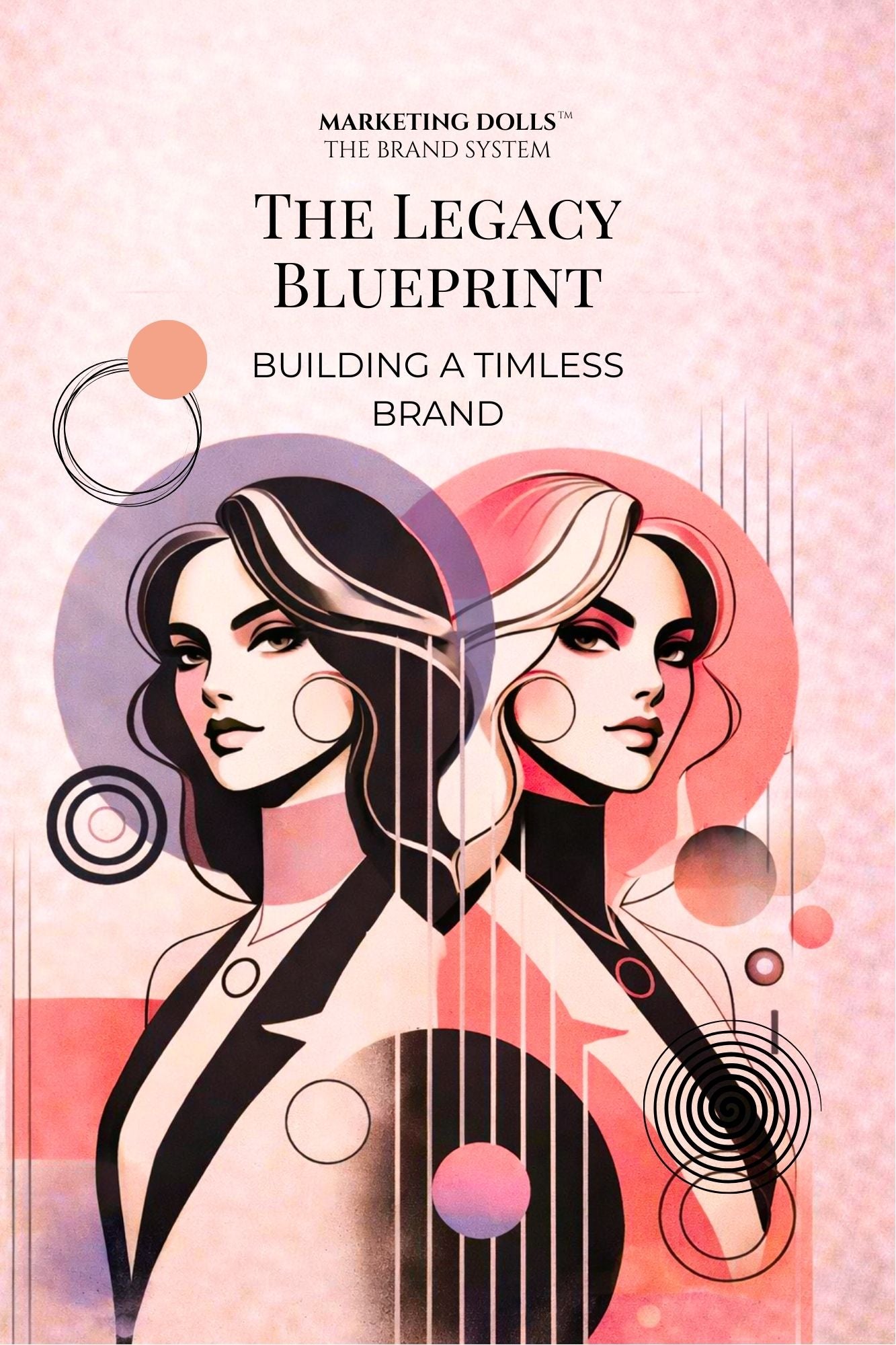 The Legacy Blueprint (Marketing Dolls Book 5)