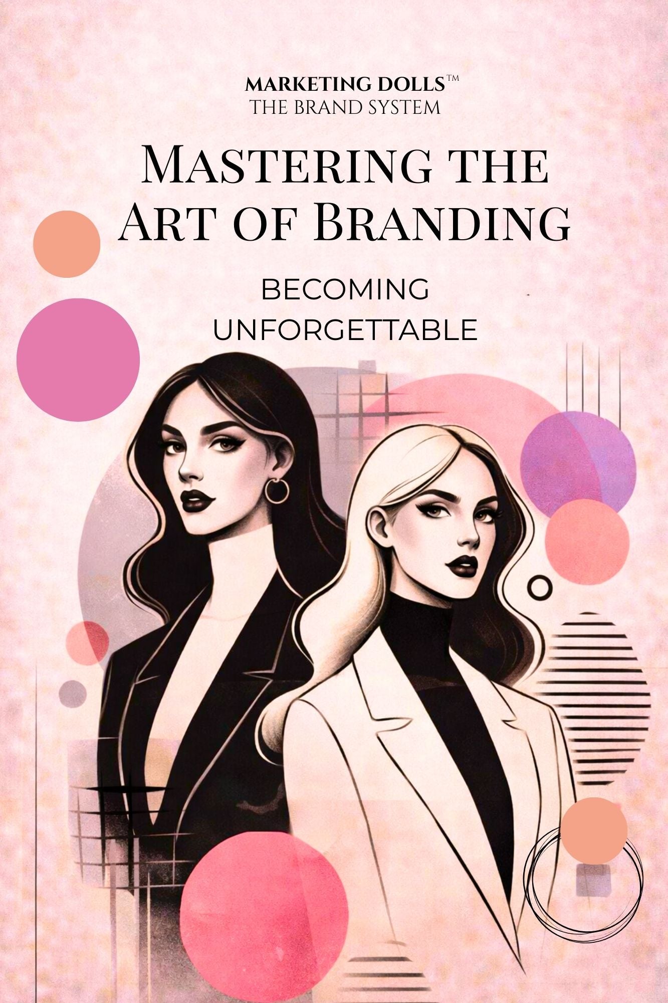 Mastering the Art of Branding (Marketing Dolls Book 7)